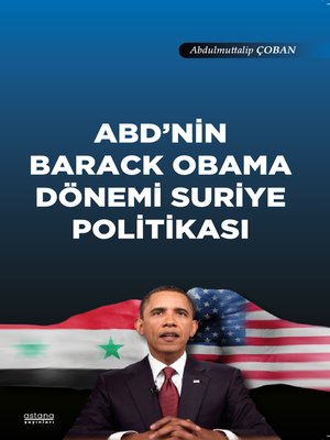 cover image of ABD'nin Barack Obama Dönemi Suriye Politikası